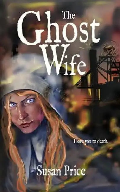 The Ghost Wife by Susan Price
