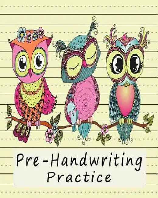 Pre-Handwriting Practice: Workbook for Kids in Kindergarten & Pre-School - Yellow by Aly Cool