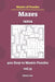 Master of Puzzles - Mazes 400 Easy to Master 14x14 Vol.13 by James Lee
