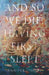 And So We Die, Having First Slept by Jennifer Spiegel