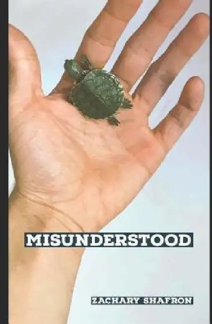 Misunderstood by Zachary Shafron