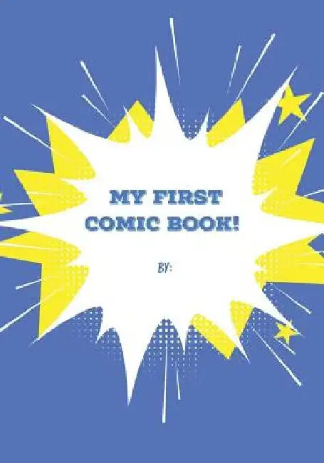 My First Comic Book: Blue Cover by Inspired Inceptions