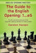 The Guide to the English Opening: 1...e5: The first detailed coverage of this important opening complex for twenty years by Carsten Hansen