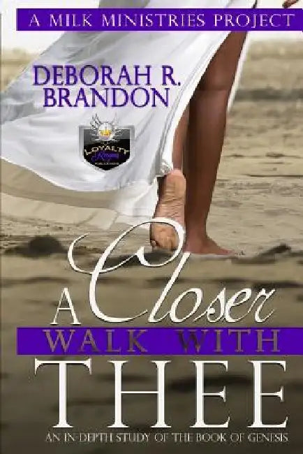 A Closer Walk with Thee: Bible Study of the Book of Genesis by Milk Ministries