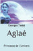 Aglaé: Princesse de l'Univers by Teske, Georges