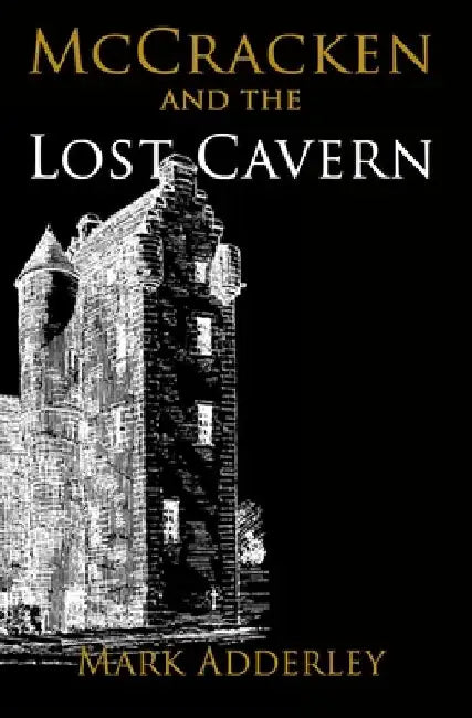 McCracken and the Lost Cavern by Mark Adderley