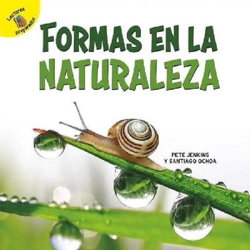 Formas En La Naturaleza: Shapes in Nature by Santiago Ochoa, Pete Jenkins