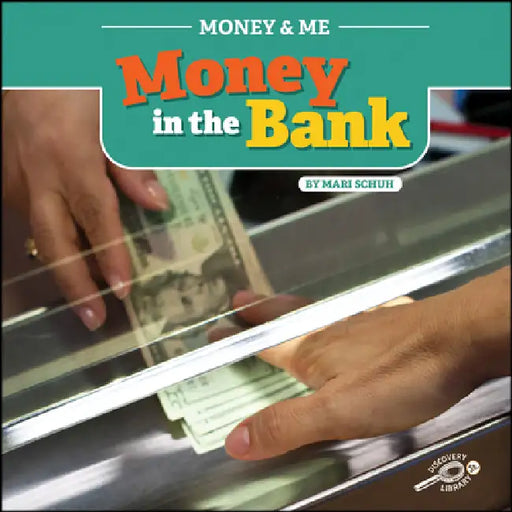 Money in the Bank by Mari C. Schuh