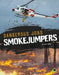 Smokejumpers by Brittany Canasi