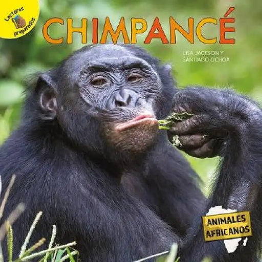 Chimpancé: Chimpanzee by Pablo de la Vega, Lisa Jackson
