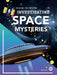 Investigating Space Mysteries by Mike Downs