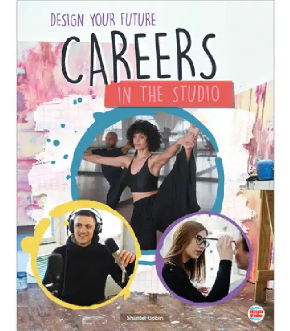 Careers in the Studio by Shantel Gobin