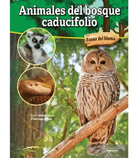 Animales del Bosque Caducifolio: Deciduous Forest Animals by Lisa Colozza Cocca