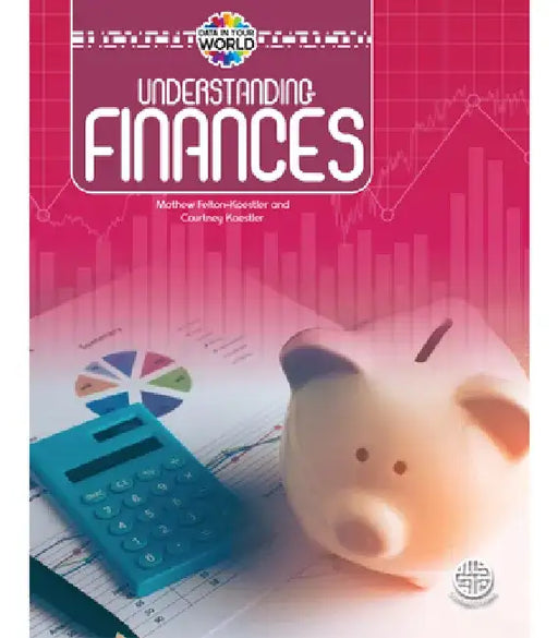 Understanding Finances, Grades 5 - 9 by Mathew Felton-Koestler