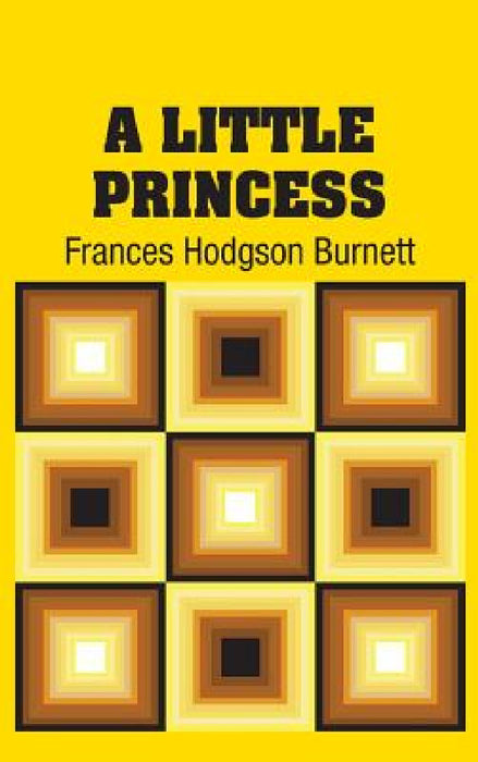 A Little Princess by Frances Hodgson Burnett