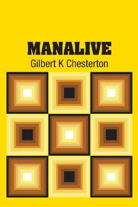 Manalive by Gilbert K. Chesterton