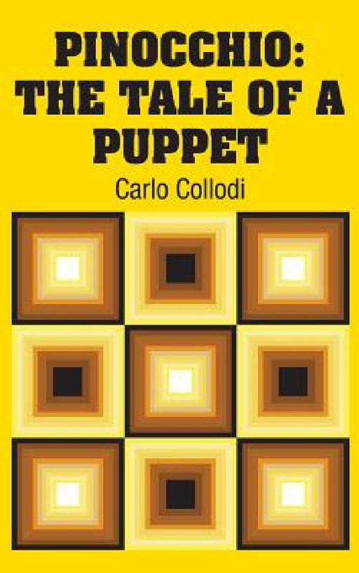 Pinocchio: The Tale of a Puppet by Carlo Collodi