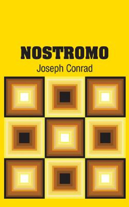 Nostromo by Joseph Conrad