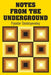 Notes from the Underground by Fyodor Dostoyevsky