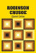 Robinson Crusoe by Daniel Defoe