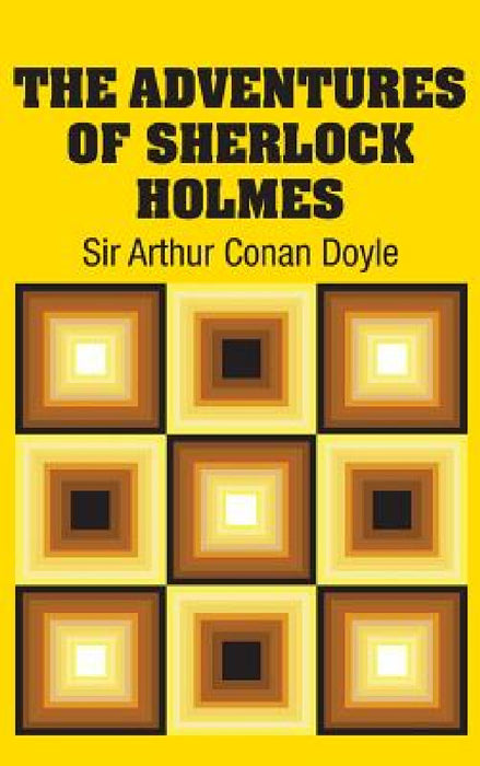 The Adventures of Sherlock Holmes by Arthur Conan Doyle
