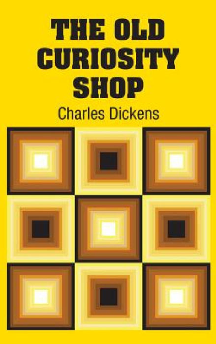 The Old Curiosity Shop by Charles Dickens