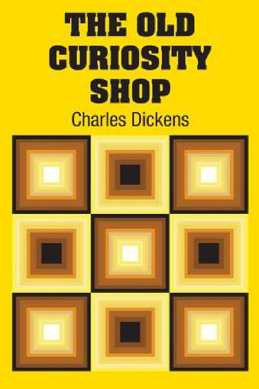 The Old Curiosity Shop by Charles Dickens