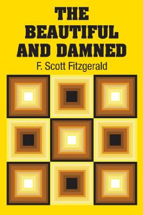 The Beautiful and Damned by F. Scott Fitzgerald