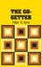 The Go-Getter by Peter B. Kyne