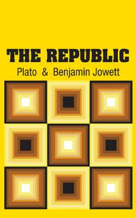 The Republic by Plato, Benjamin Jowett