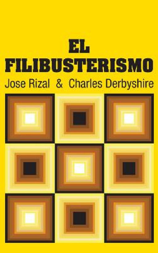 El Filibusterismo by Jose Rizal, Charles Derbyshire
