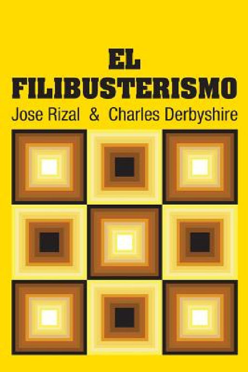El Filibusterismo by Jose Rizal, Charles Derbyshire