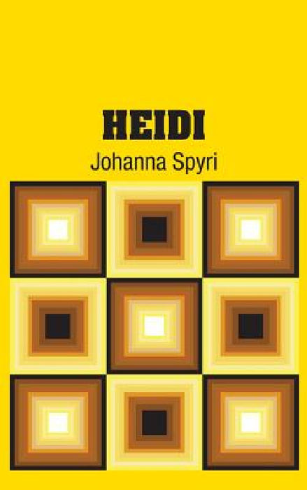 Heidi by Johanna Spyri