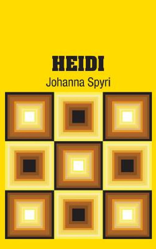 Heidi by Johanna Spyri
