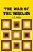 The War of the Worlds by H. G. Wells