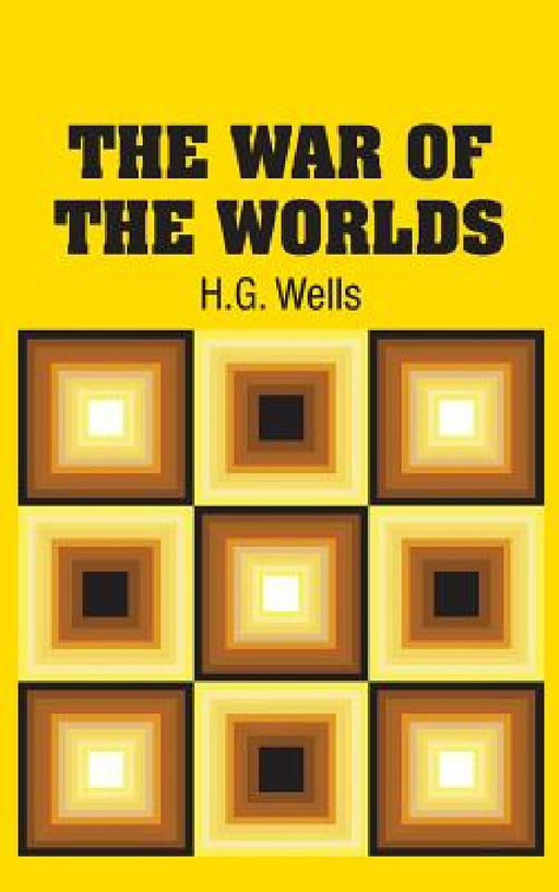 The War of the Worlds by H. G. Wells