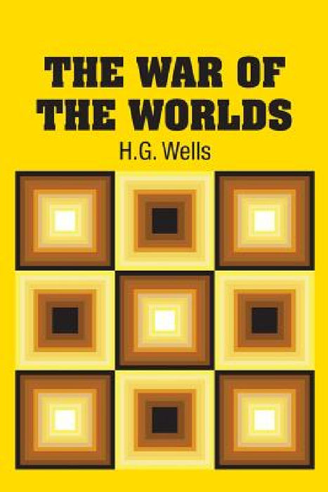 The War of the Worlds by H. G. Wells