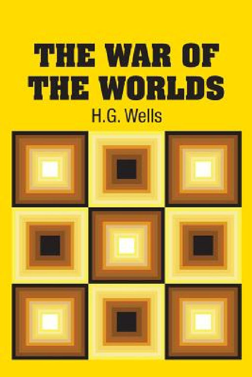 The War of the Worlds by H. G. Wells