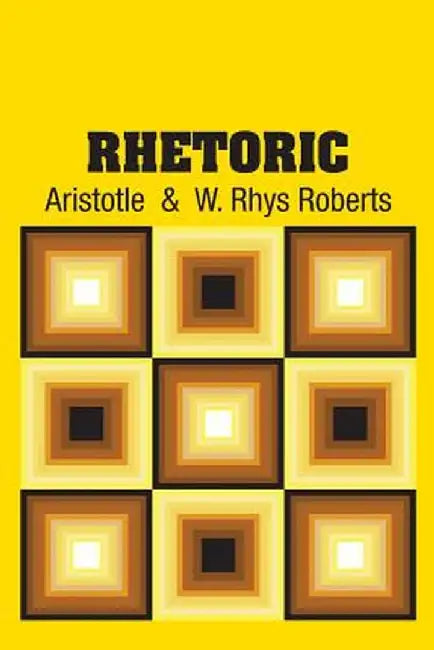 Rhetoric by Aristotle