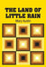 The Land of Little Rain by Mary Austin