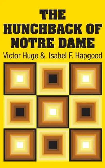 The Hunchback of Notre Dame by Victor Hugo