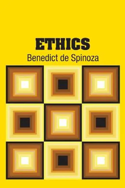 Ethics by Benedict de Spinoza