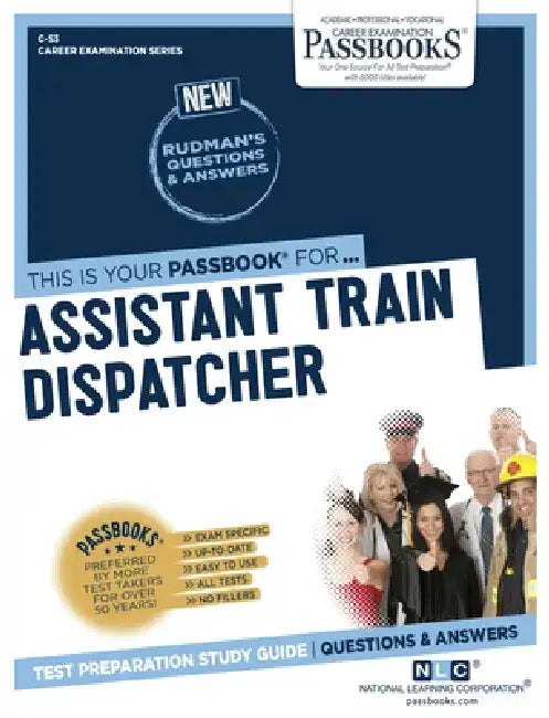 Assistant Train Dispatcher by National Learning Corporation