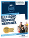 Electronic Equipment Maintainer by National Learning Corporation