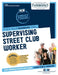 Supervising Street Club Worker by National Learning Corporation