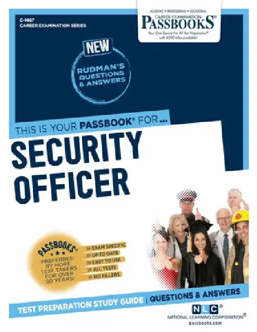 Security Officer (C-1467): Passbooks Study Guide Volume 1467 by National Learning Corporation