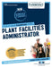 Plant Facilities Administrator by National Learning Corporation
