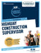 Highway Construction Supervisor by National Learning Corporation