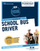 School Bus Driver (C-4056): Passbooks Study Guide Volume 4056 by National Learning Corporation