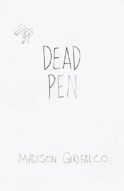Dead Pen by Madison J. Girifalco